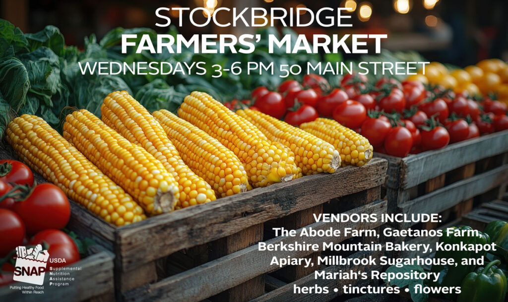 Stockbridge Farmers' Market: Wednesdays 3-6pm at 50 Main Street